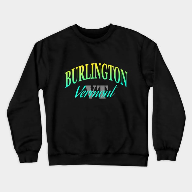 City Pride: Burlington, Vermont Crewneck Sweatshirt by Naves